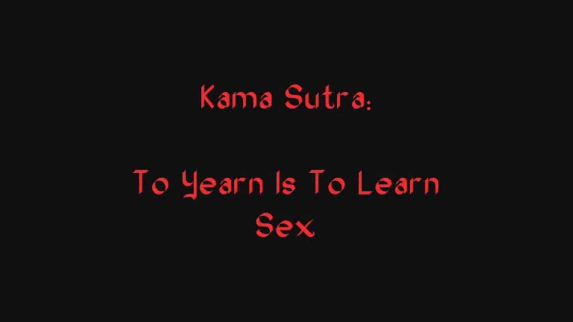 To Yearn Is To Learn Lovely produciton, flashing us all how softcore and ionate lovemaking can be.